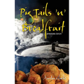 Pig Tails 'n' Breadfruit - Anniversary Edition