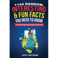 1144 Random, Interesting and Fun Facts You Need To Know - The Knowledge Encyclopedia To Win Trivia