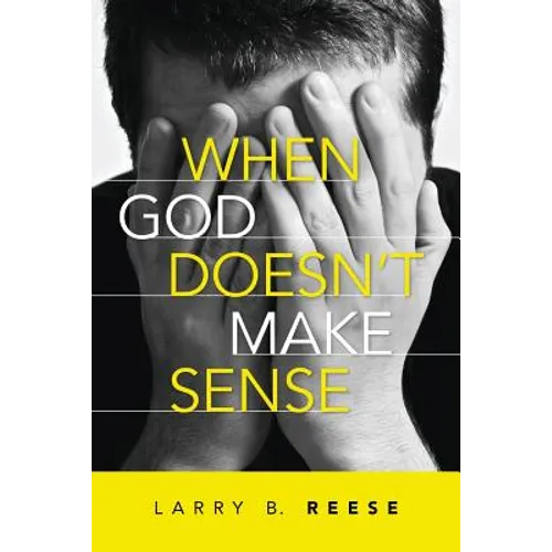 When God Doesn't Make Sense