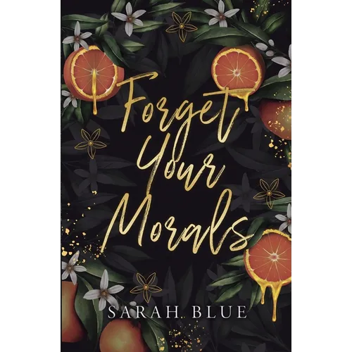 Forget Your Morals (Discreet)
