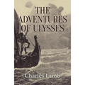 The Adventures of Ulysses: Illustrated