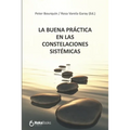 La Buena Práctica En Las Constelaciones Sistémicas