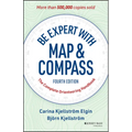 Be Expert with Map and Compass: The Complete Orienteering Handbook