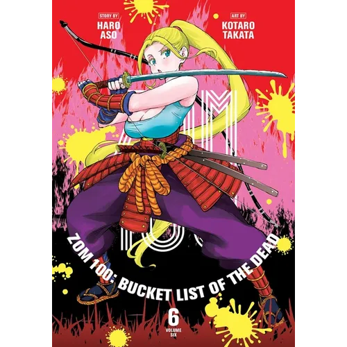 Zom 100: Bucket List of the Dead, Vol. 6