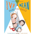 Ivy and Bean Make the Rules (Book 9): Book 9