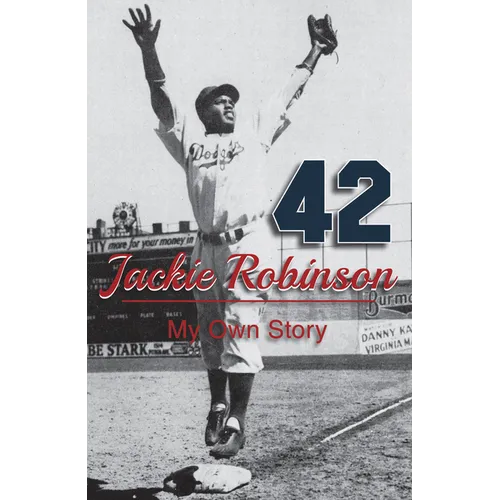 Jackie Robinson: My Own Story