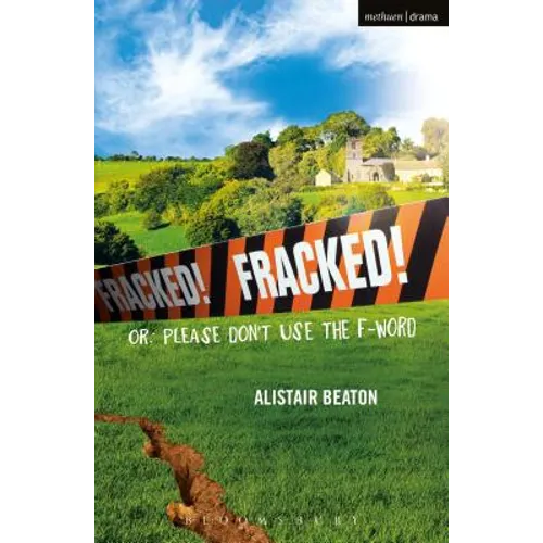 Fracked!: Or: Please Don't Use the F-Word