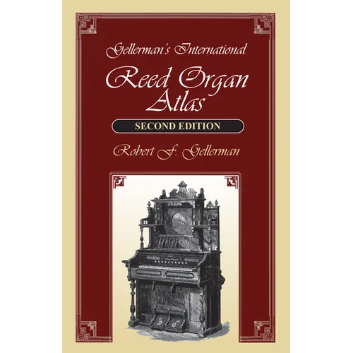 Gellerman's International Reed Organ Atlas