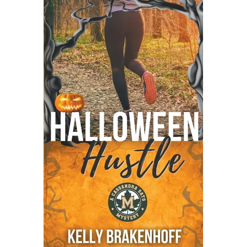 Halloween Hustle: A Cassandra Sato Mystery Novella