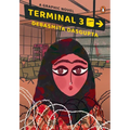 Terminal 3: A Graphic Novel Set in Kashmir