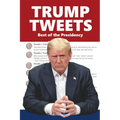 Trump Tweets: Best of the Presidency