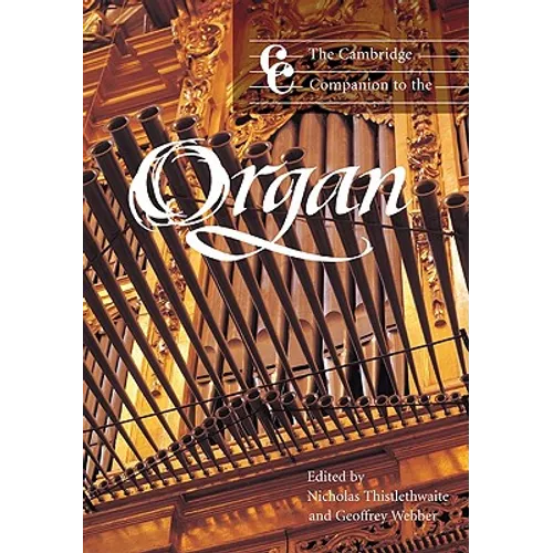 The Cambridge Companion to the Organ