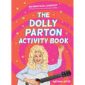 The Dolly Parton Activity Book: An Unofficial Lovefest