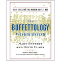 The Buffettology Workbook: The Proven Techniques for Investing Successfully in Changing Markets That Have Made Warren Buffett the World's Most Famous