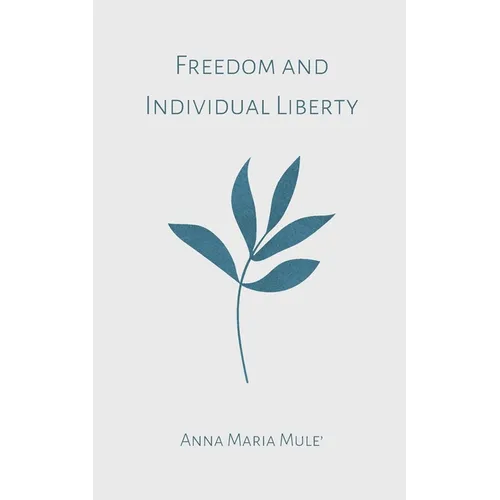 Freedom and Individual Liberty