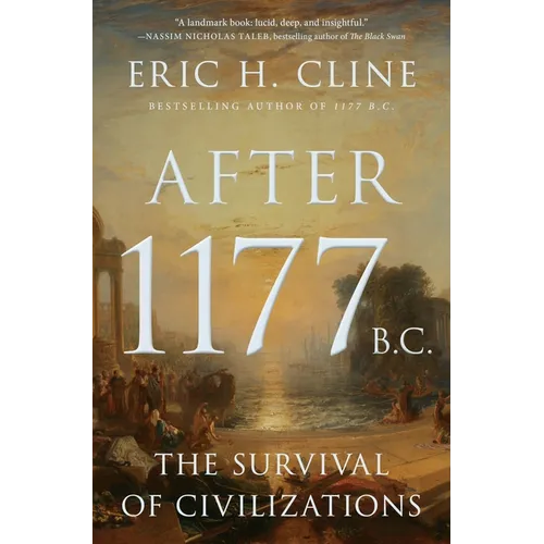 After 1177 B.C.: The Survival of Civilizations