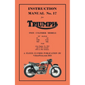 TRIUMPH 1956-1962 PRE-UNIT 650cc & 500cc TWINS - FACTORY MANUAL No.17