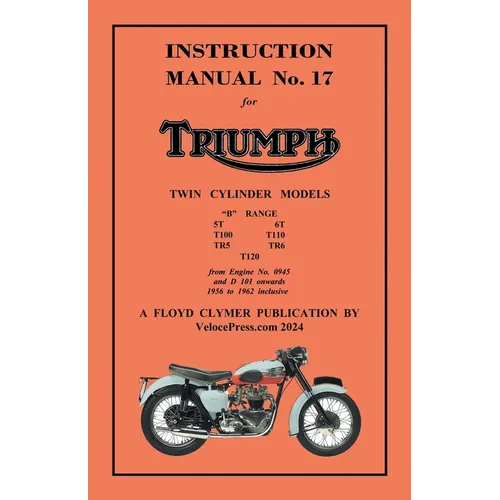 TRIUMPH 1956-1962 PRE-UNIT 650cc & 500cc TWINS - FACTORY MANUAL No.17