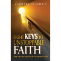 8 Keys to Unstoppable Faith