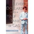 Eleven Dollars and a Half Tank of Gas