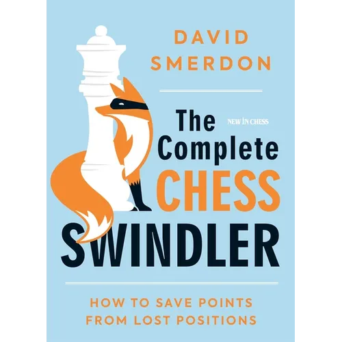 The Complete Chess Swindler: How to Save Points from Lost Positions