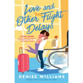Love and Other Flight Delays