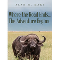 Where the Road Ends... The Adventure Begins