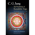 The Psychology of Kundalini Yoga: Notes of the Seminar Given in 1932 by C. G. Jung