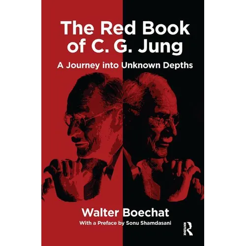The Red Book of C.G. Jung: A Journey Into Unknown Depths
