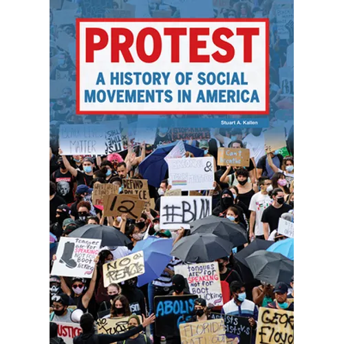 Protest: A History of Social Movements in America