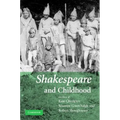 Shakespeare and Childhood