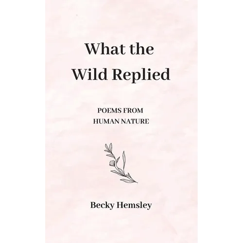 What the Wild Replied
