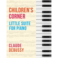 Debussy: Children's Corner (Little Suite for Piano)