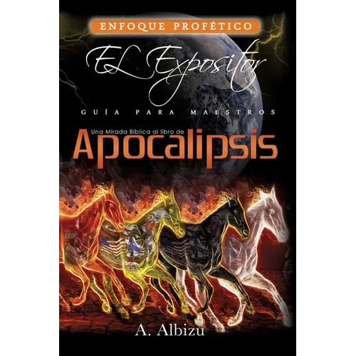 Una Mirada Biblica al libro de Apocalipsis