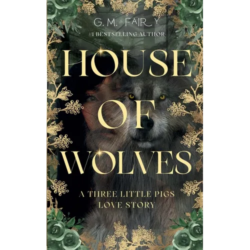 House of Wolves: A Three Little Pigs Love Story