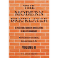 The Modern Bricklayer - A Practical Work on Bricklaying in all its Branches - Volume II