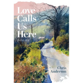Love Calls Us Here
