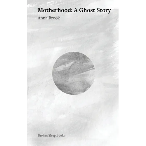 Motherhood: A Ghost Story