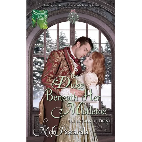 The Duke Beneath Her Mistletoe