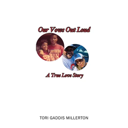 Our Vows Out Loud: A True Love Story