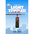 When the Light Turned Red