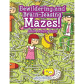 Bewildering and Brain-Teasing Mazes! Adult Activity Book