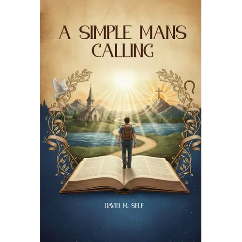 A Simple Man's Calling