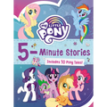 My Little Pony: 5-Minute Stories: Includes 10 Pony Tales!