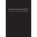 Journal of Practical Ethics, Vol. 9, No. 2