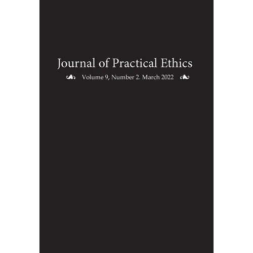 Journal of Practical Ethics, Vol. 9, No. 2