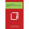 Joyce Kilmer's Anthology Of Catholic Poets