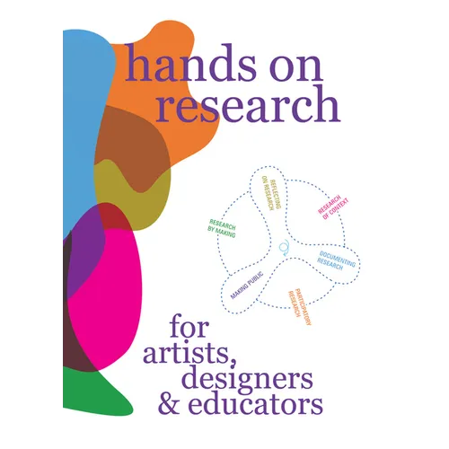 Hands on Research for Artists, Designers & Educators