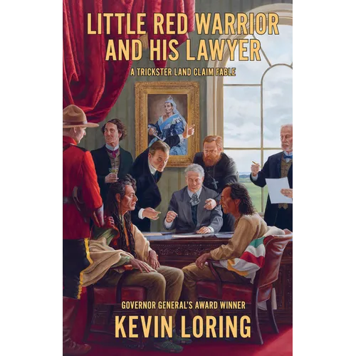 Little Red Warrior and His Lawyer: A Trickster Land Claim Fable