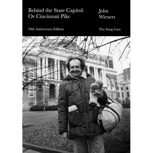 Behind the State Capitol: Or Cincinnati Pike: 50th Anniversary Edition
